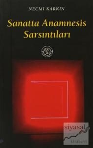 Sanatta Anamnesis Sarsıntıları