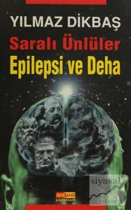 Saralı Ünlüler Epilepsi ve Deha (Ciltli)