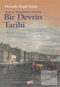 Saray ve Konakların Dilinden Bir Devrin Tarihi