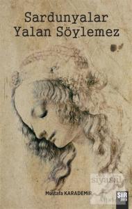 Sardunyalar Yalan Söylemez
