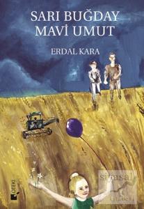 Sarı Buğday Mavi Umut (Ciltli)
