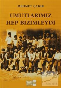 Sarı Defter 18: Umutlarımız Hep Bizimleydi