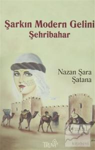 Şarkın Modern Gelini Şehribahar