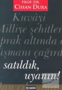 Satıldık, Uyanın!