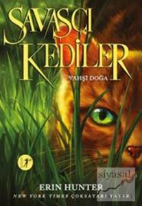 Savaşçı Kediler: Vahşi Doğa