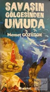 Savaşın Gölgesinden Umuda