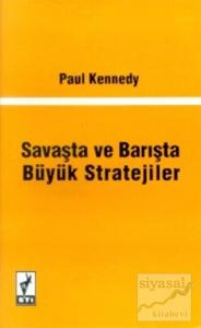 Savaşta ve Barışta Büyük Stratejiler