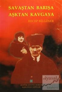 Savaştan Barışa Aşktan Kavgaya