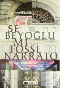 Se Beyoğlu Mı Fosse Narrato