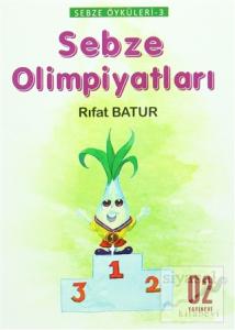 Sebze Öyküleri 3- Sebze Olimpiyatları