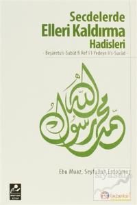 Secdelerde Elleri Kaldırma Hadisleri