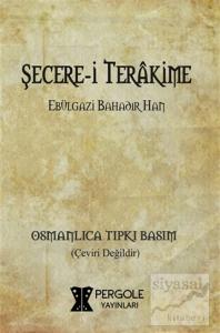 Şecere-i Terakime (Osmanlıca Tıpkı Basım)