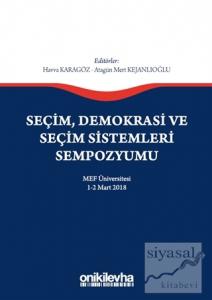 Seçim Demokrasi ve Seçim Sistemleri Sempozyumu