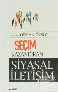 Seçim Kazandıran Siyasal İletişim