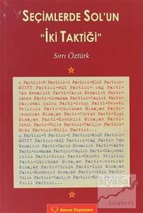 Seçimlerde Sol'un İki Taktiği
