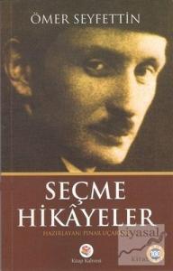 Seçme Hikayeler - Ömer Seyfettin