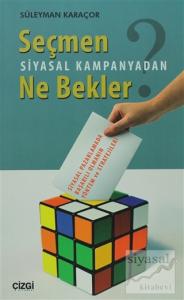 Seçmen Siyasal Kampanyadan Ne Bekler