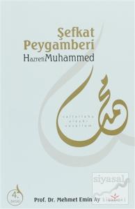 Şefkat Peygamberi Hz. Muhammed