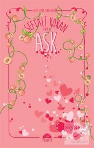 Şeftali Kokan Bir Aşk