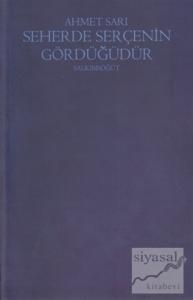 Seherde Serçenin Gördüğüdür