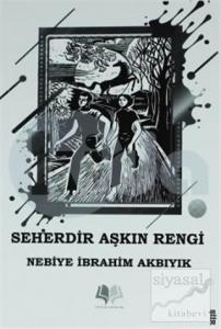 Seherdir Aşkın Rengi