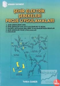 Şehir Elektrik Şebekeleri Proje Uygulamaları