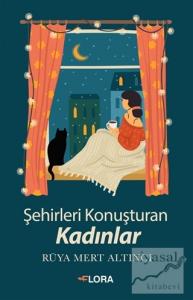 Şehirleri Konuşturan Kadınlar