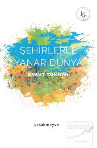 Şehirlerle Yanar Dünya