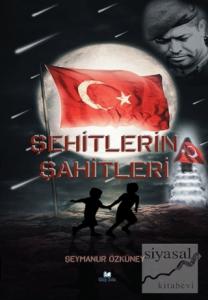 Şehitlerin Şahitleri