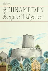 Şehnameden Seçme Hikayeler