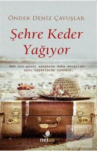 Şehre Keder Yağıyor