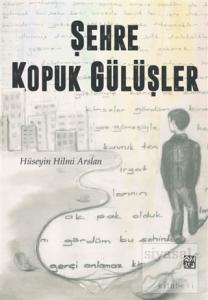 Şehre Kopuk Gülüşler