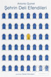 Şehrin Deli Efendileri