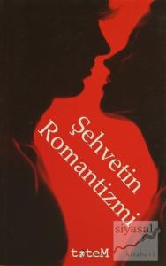 Şehvetin Romantizmi