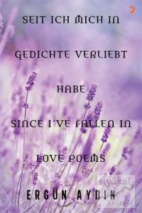 Seit Ich Mich in Gedichte Verliebt Habe Since I've Fallen in Love Poems