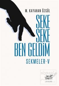 Seke Seke Ben Geldim  -Sekmeler 5