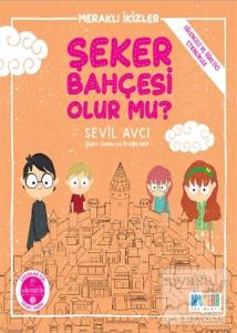 Şeker Bahçesi Olur Mu? - Meraklı İkizler