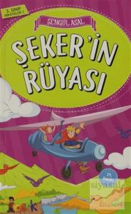 Şeker'in Rüyası - 3. Sınıf Hikayeler