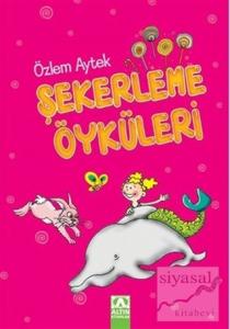 Şekerleme Öyküleri (Ciltli)
