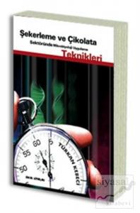 Şekerleme ve Çikolata Sektöründe Mikrobiyoloji Uygulama Teknikleri