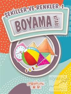 Şekiller ve Renkler 1 Boyama Kitabı