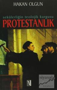 Sekülerliğin Teolojik Kurgusu Protestanlık