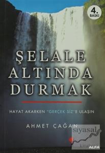 Şelale Altında Durmak