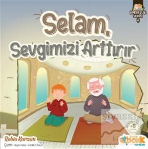 Selam Sevgimizi Arttırır - Kardeşlik Serisi 5