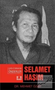 Selamet Haşim - Çağda İz Bırakan Önderler