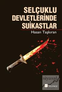 Selçuklu Devletlerinde Suikastlar
