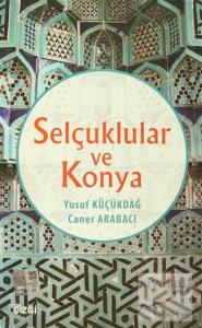 Selçuklular ve Konya