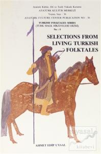 Selections From Living Turkish Folktales