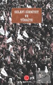 Selefi Zihniyet ve Türkiye