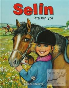 Selin Ata Biniyor (Ciltli)